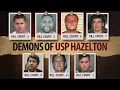 7 Inmates Of USP Hazelton That Were Too Dangerous for America Full List Shocking Details