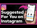 What Does Suggested For You Mean On Instagram
