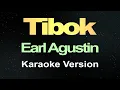 Download Lagu Tibok - Earl Agustin (Karaoke Version)