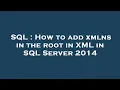 SQL How to add xmlns in the root in XML in SQL Server 2014