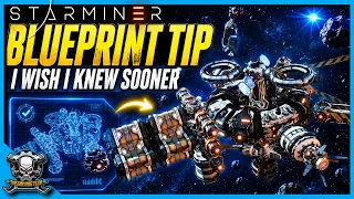 starminer blueprint tip i wish i knew sooner