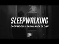 Download Lagu Zach Hood \u0026 Sasha Alex Sloan - Sleepwalking (Lyrics)