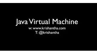 What is JVM - Java Virtual Machine
