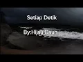 Download Lagu Hijau Daun, Setiap Detik. (Lyrics)