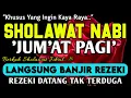 SHOLAWAT PENARIK REZEKI PALING DAHSYAT,Sholawat Nabi Muhammad SAW,SALAWAT JIBRIL PALING MERDU