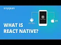 What Is React Native React Native Tutorial For Beginners Learn React Native Simplilearn