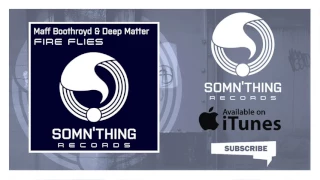 maff boothroyd u0026 deep matter fire flies