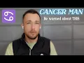 Dating a Cancer Man - WATCH OUT for THIS