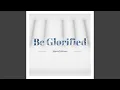 Download Lagu Be Glorified