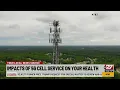 Are 5G cell towers safe Local health expert weighs in