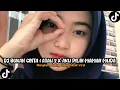 Download Lagu DJ BUKAN CINTA 1 ATAU 2 X AKU PILIH MAMAH MUDA SLOWED