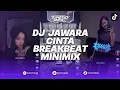 Download Lagu DJ JAWARA CINTA BREAKBEAT KING PLAT DA DJ NOVAL X CINTA SEKEDAR BAHAGIA MINIMIX BREAKBEAT PLAT KT