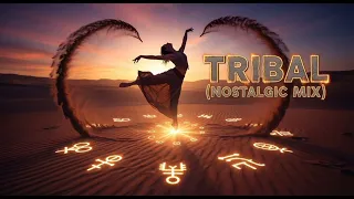 tribal nostalgic mix