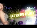 Download Lagu INTRO DJ RERE RUBY🎵INTRO DJ🎵BREAKBEAT🎵DJ FYP🎵DJ TIKTOK🎵DJ VIRAL🎵DJ BARU 2025