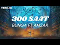 Download Lagu BUNGA FT AMZAR - 300 SAAT (LYRICS)