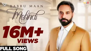 Babbu Maan - Mehndi | Official Music Video | Latest Punjabi Songs 2018