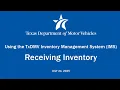 TxDMV Inventory Management System IMS Receiving Inventory