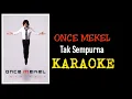 Download Lagu Once - Tak sempurna (karaoke)