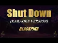 Download Lagu Shut Down - BLACKPINK Karaoke
