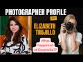 Photographer Profile Elizabeth Trujillo