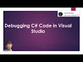 Debugging C Code in Visual Studio for beginners Hindi