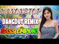 DJ DANGDUT TERBAIK FULL BASS - DJ ENAK NEMANI SAAT SANTAI DJ TERBARU 2025