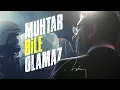 Download Lagu muhtar bile olamaz