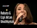 Lagu Rubato \u0026 Ezgi Aktan - Unutmamalı