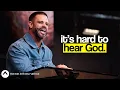 It s Hard To Hear God I Know That Voice Steven Furtick Elevation Church