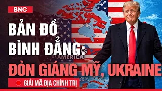 Giải mã địa chính trị: Bản đồ thế giới gây sốc Mỹ, Ukraine; Nga vào thế “tọa sơn quan hổ đấu”