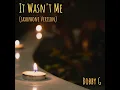It Wasn't Me (Saxophone Version)