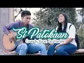 Download Lagu SI PATOKAAN - LAGU DAERAH SULAWESI UTARA (COVER BY KEREN)
