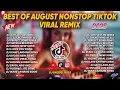 🔥 GREATEST NONSTOP AUGUST NONSTOP 1 HOUR TIKTOK VIRAL FULL BASS REMIX/ DJ RHODEL BASS🔥