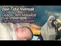 Download Lagu Surah Pengantar Tidur Bayi Dan Pengusir Setan Bayi Tidur Nyenyak Dijaga Oleh Malaikat Dari Bahaya