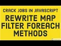 Problem Solving Write your own map filter methods