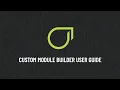 Custom Module Builder User Guide