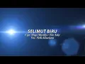 Download Lagu Nella kharisma SELIMUT BIRU