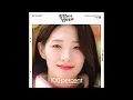 설아 (SEOLA), 유연정 (Yoo Yeon Jung) - 100 percent (Instrumental) 일진에게 반했을 때 (Best Mistake 3) OST Part.1