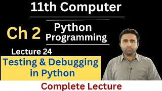 Testing and Debugging in Python 11th Computer Chapter 2 Python Programming Qais Ali Khan