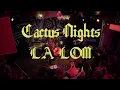 LA LOM • Cactus Nights • Live Set 3/29/24