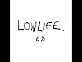 Lowlife