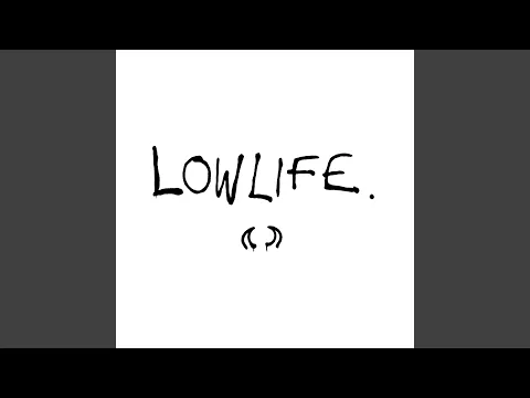 Download MP3 Lowlife