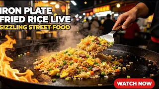 🔥🔴LIVE🔴🍚 Chinese Street Food Live:Iron Plate Fried Rice