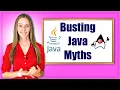 11 Java Myths and Misconceptions Debunked