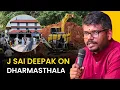 Download Lagu J Sai Deepak exposes secularism | Dharmastala excavations Hindu temple Mysuru Dasara Sanatana Dharma