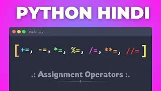 35 Master Python Assignment Operators Python Coding Tutorial for Beginners in Hindi