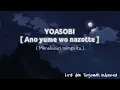 Download Lagu Lagu Jepang | YOASOBI - Ano Yume wo Nazotte lirik dan terjemahan indonesia