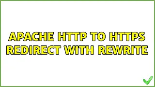 Apache http to https redirect with Rewrite 2 Solutions