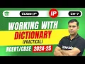 Working with Dictionary in Python PRACTICAL Ch - 7 Dictionaries Class 11th IP