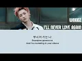 WOODZ (우즈) -  I'LL NEVER LOVE AGAIN LYRICS (HAN/ROM/ENG)